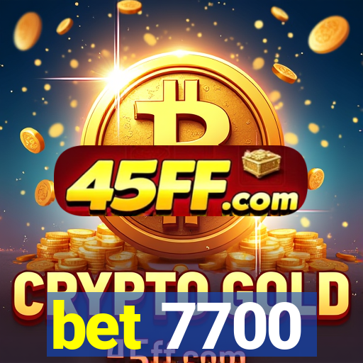 bet 7700
